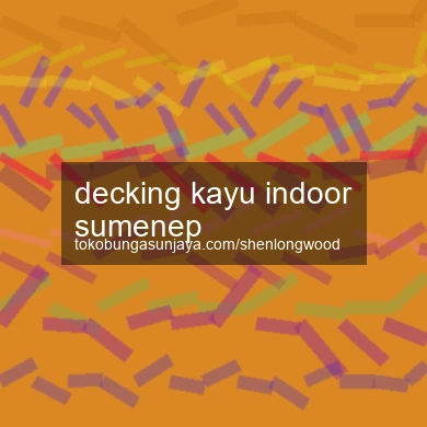 Decking Kayu Indoor Sumenep