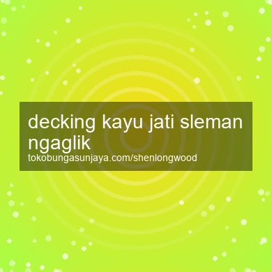 Decking Kayu Jati Ngaglik
