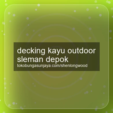 Decking Kayu Outdoor Depok