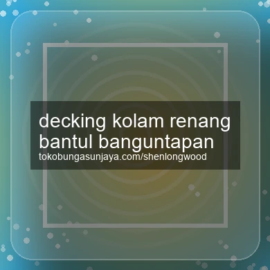 Decking Kolam Renang Banguntapan