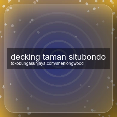 Decking Taman Situbondo