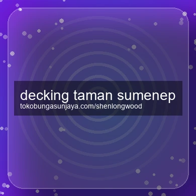 Decking Taman Sumenep