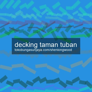 Decking Taman Tuban