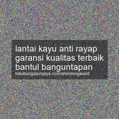 Lantai Kayu Anti Rayap Garansi Kualitas Terbaik Banguntapan