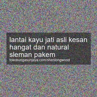 Lantai Kayu Jati Asli Kesan Hangat Dan Natural Pakem