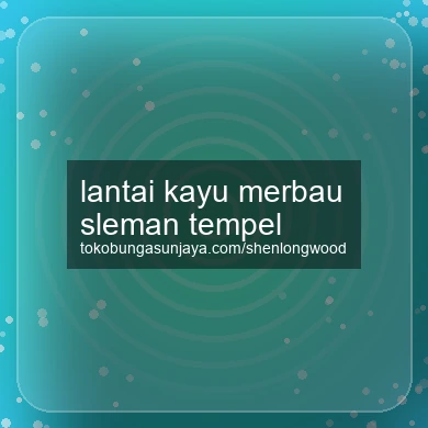 Lantai Kayu Merbau Tempel