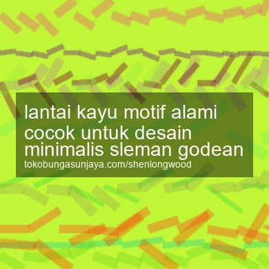 Lantai Kayu Motif Alami Cocok Untuk Desain Minimalis Godean