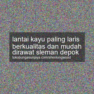 Lantai Kayu Paling Laris Berkualitas Dan Mudah Dirawat Depok