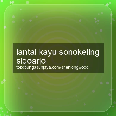 Lantai Kayu Sonokeling Sidoarjo