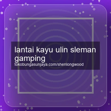 Lantai Kayu Ulin Gamping