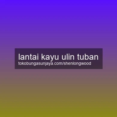 Lantai Kayu Ulin Tuban
