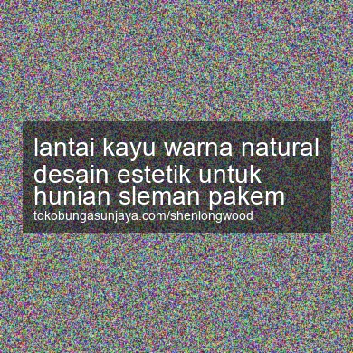 Lantai Kayu Warna Natural Desain Estetik Untuk Hunian Pakem