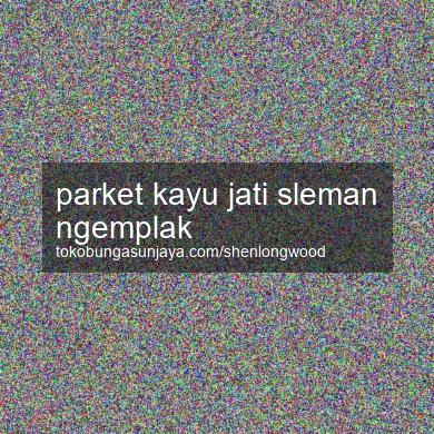 Parket Kayu Jati Ngemplak