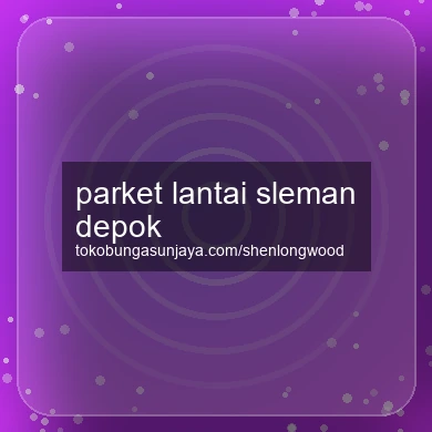 Parket Lantai Depok