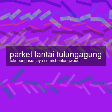 Parket Lantai Tulungagung