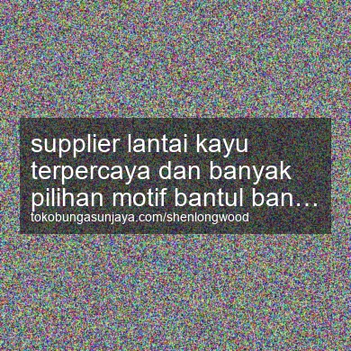 Supplier Lantai Kayu Terpercaya Dan Banyak Pilihan Motif Banguntapan