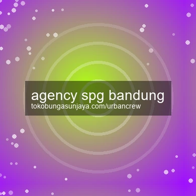 Agency Spg Bandung