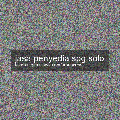 Jasa Penyedia Spg Solo