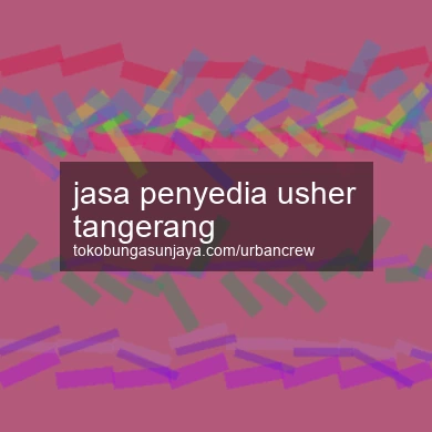 Jasa Penyedia Usher Tangerang