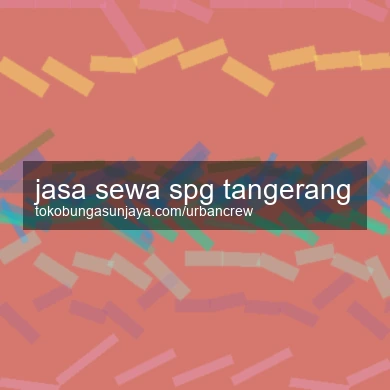 Jasa Sewa Spg Tangerang