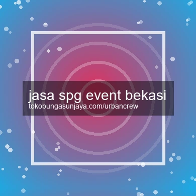 Jasa Spg Event Bekasi