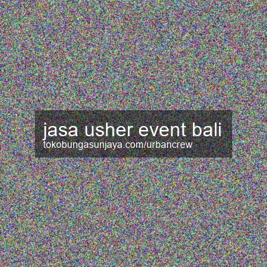 Jasa Usher Event Bali