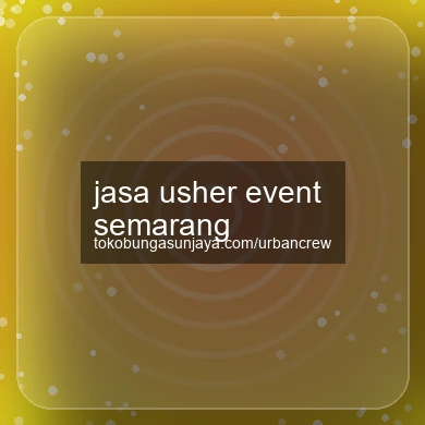 Jasa Usher Event Semarang