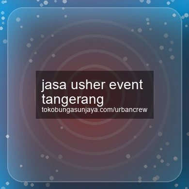 Jasa Usher Event Tangerang