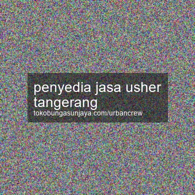 Penyedia Jasa Usher Tangerang