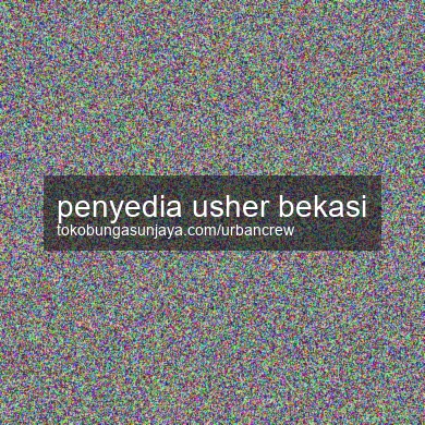 Penyedia Usher Bekasi