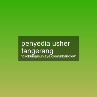 Penyedia Usher Tangerang