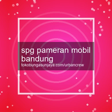 Spg Pameran Mobil Bandung