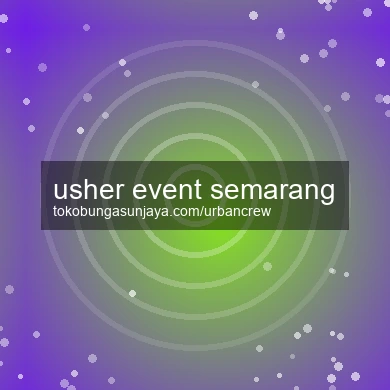 Usher Event Semarang