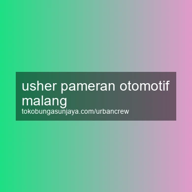 Usher Pameran Otomotif Malang