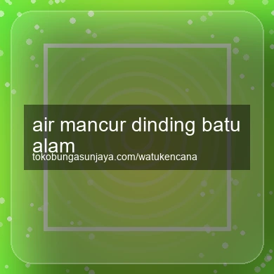 Air Mancur Dinding Batu Alam