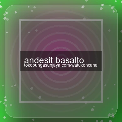 Andesit Basalto