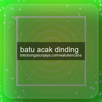 Batu Acak Dinding