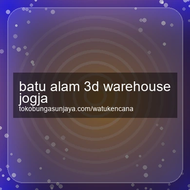 Batu Alam 3d Warehouse Jogja