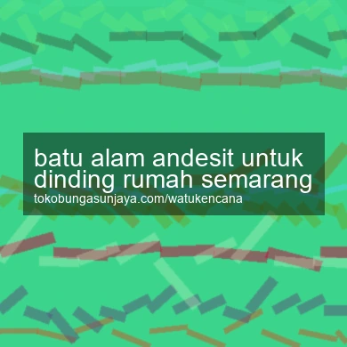 Batu Alam Andesit Untuk Dinding Rumah Semarang