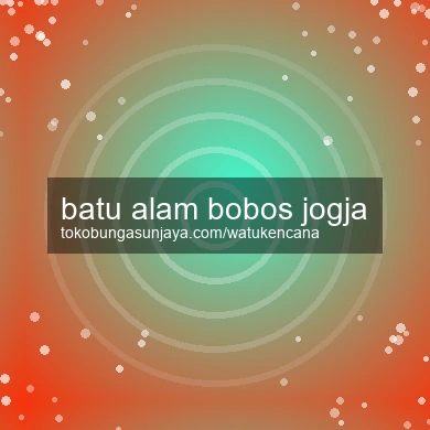 Batu Alam Bobos Jogja