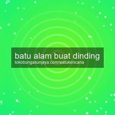 Batu Alam Buat Dinding