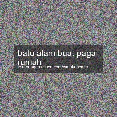 Batu Alam Buat Pagar Rumah