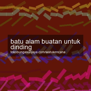 Batu Alam Buatan Untuk Dinding