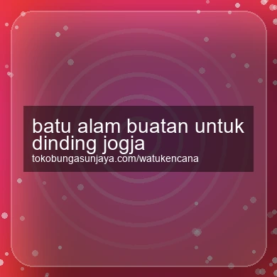 Batu Alam Buatan Untuk Dinding Jogja