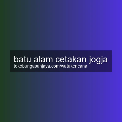 Batu Alam Cetakan Jogja