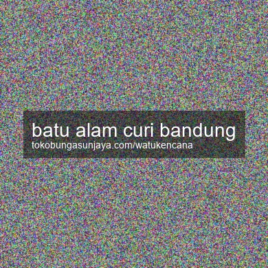 Batu Alam Curi Bandung