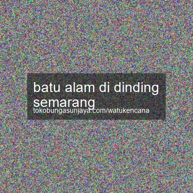 Batu Alam Di Dinding Semarang