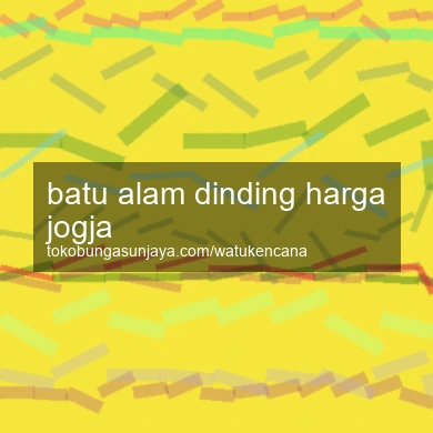 Batu Alam Dinding Harga Jogja