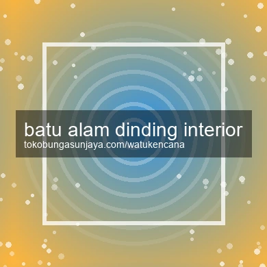 Batu Alam Dinding Interior