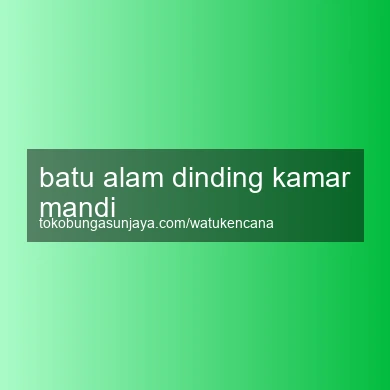 Batu Alam Dinding Kamar Mandi